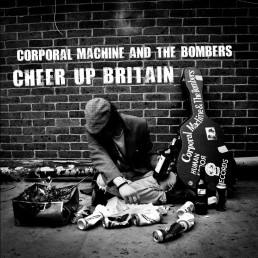Corporal Machine And The Bombers - Cheer Up Britain download single